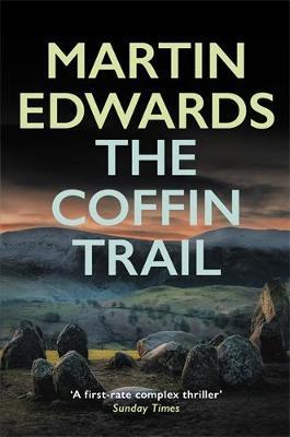 The Coffin Trail: You can never bury the past… - Martin Edwards - cover