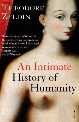 An Intimate History of Humanity - Theodore Zeldin - cover