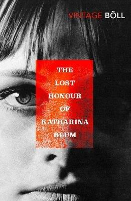 The Lost Honour of Katharina Blum - Heinrich Boll - cover