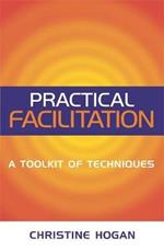 Practical Facilitation: A Toolkit of Techniques