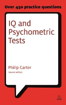 IQ and Psychometric Tests: Assess Your Personality Aptitude and Intelligence - Philip Carter - cover