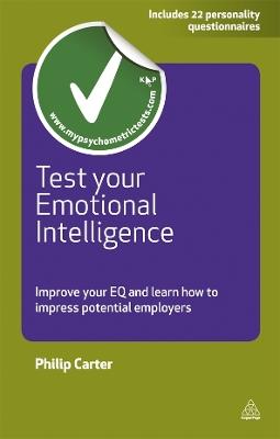 Test Your Emotional Intelligence: Improve Your EQ and Learn How to Impress Potential Employers - Philip Carter - cover