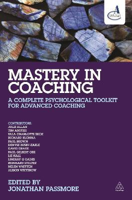Mastery in Coaching: A Complete Psychological Toolkit for Advanced Coaching - cover