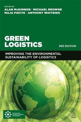 Green Logistics: Improving the Environmental Sustainability of Logistics - cover