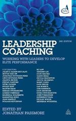 Leadership Coaching: Working with Leaders to Develop Elite Performance