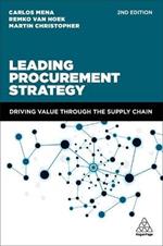 Leading Procurement Strategy: Driving Value Through the Supply Chain