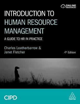 Introduction to Human Resource Management: A Guide to HR in Practice - Charles Leatherbarrow,Janet Fletcher - cover