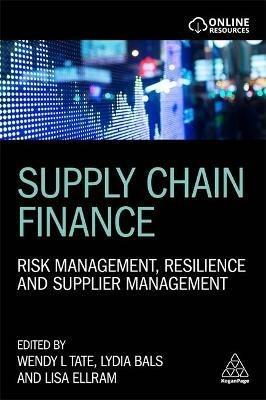 Supply Chain Finance: Risk Management, Resilience and Supplier Management - cover