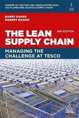 The Lean Supply Chain: Managing the Challenge at Tesco - Barry Evans,Robert Mason - cover