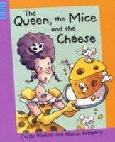 The Queen, the Mice and the Cheese - Carrie Weston - cover