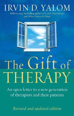 The Gift Of Therapy: An open letter to a new generation of therapists and their patients - Irvin Yalom - cover