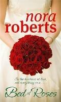 A Bed Of Roses: Number 2 in series - Nora Roberts - cover