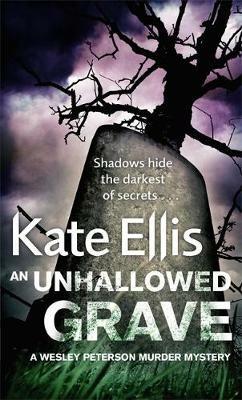 An Unhallowed Grave: Book 3 in the DI Wesley Peterson crime series - Kate Ellis - cover