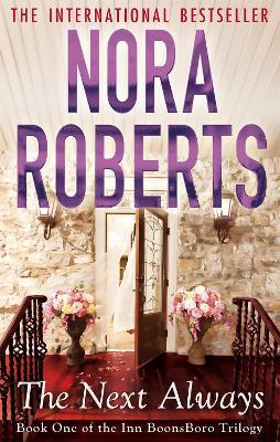 The Next Always: Number 1 in series - Nora Roberts - cover