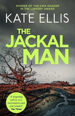 The Jackal Man: Book 15 in the DI Wesley Peterson crime series - Kate Ellis - cover