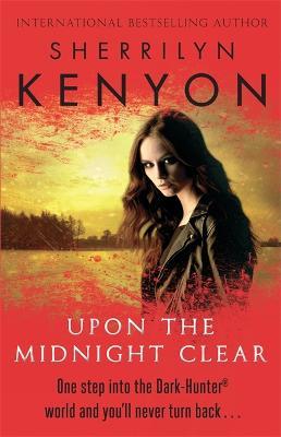 Upon The Midnight Clear - Sherrilyn Kenyon - cover