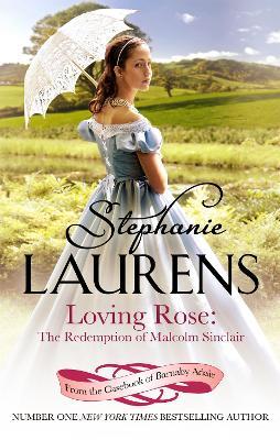 Loving Rose: The Redemption of Malcolm Sinclair: Number 3 in series - Stephanie Laurens - cover