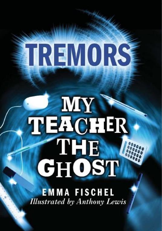 My Teacher The Ghost - Emma Fischel - ebook
