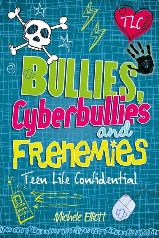 Bullies, Cyberbullies and Frenemies - Michele Elliott - ebook