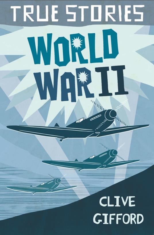 World War Two - Clive Gifford - ebook