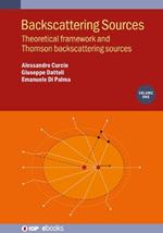 Backscattering Sources, Volume 1: Theoretical framework and Thomson backscattering sources