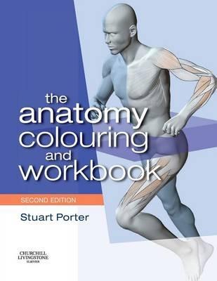 The Anatomy Colouring and Workbook - Stuart Porter - cover