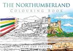 The Northumberland Colouring Book: Past and Present