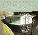 A Beginners' Guide to Living on the Waterways: Towpath Guide