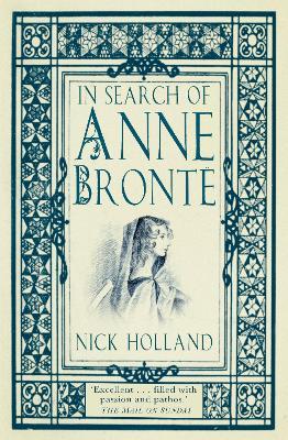 In Search of Anne Brontë - Nick Holland - cover