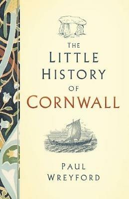 The Little History of Cornwall - Paul Wreyford - cover