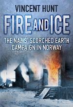 Fire and Ice: The Nazis' Scorched Earth Campaign in Norway