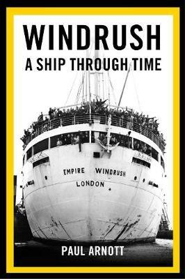 Windrush: A Ship Through Time - Paul Arnott - cover