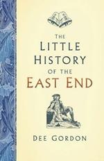 The Little History of the East End