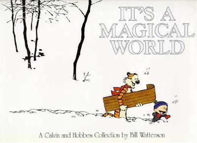 It's A Magical World: A Calvin and Hobbes Collection - Bill Watterson - cover
