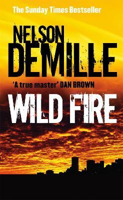 Wild Fire: Number 4 in series - Nelson DeMille - cover