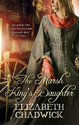 The Marsh King's Daughter - Elizabeth Chadwick - cover