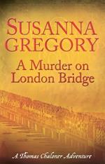 A Murder On London Bridge: 5