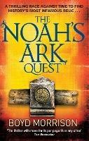 The Noah's Ark Quest - Boyd Morrison - cover