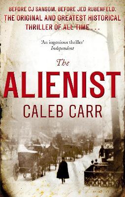 The Alienist: Number 1 in series - Caleb Carr - cover