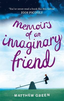 Memoirs Of An Imaginary Friend - Matthew Green - cover