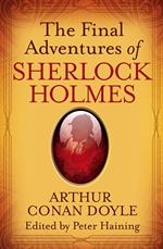 The Final Adventures of Sherlock Holmes