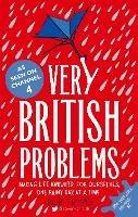 Very British Problems: Making Life Awkward for Ourselves, One Rainy Day at a Time - Rob Temple - cover