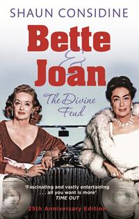 Bette And Joan: THE DIVINE FEUD - Considine, Shaun - Ebook in inglese -  EPUB2 con Adobe DRM | IBS
