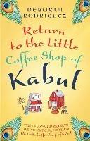 Return to the Little Coffee Shop of Kabul - Deborah Rodriguez - cover