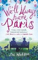 We'll Always Have Paris - Sue Watson - cover