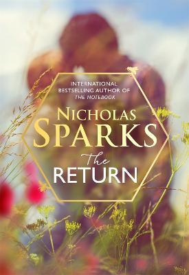 The Return: The heart-wrenching new novel from the bestselling author of The Notebook - Nicholas Sparks - cover