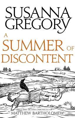 A Summer Of Discontent: The Eighth Matthew Bartholomew Chronicle - Susanna Gregory - cover