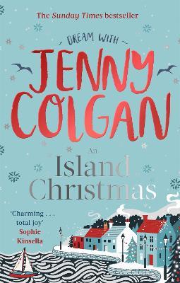 An Island Christmas: Fall in love with the ultimate festive read from bestseller Jenny Colgan - Jenny Colgan - cover