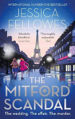 The Mitford Scandal: Diana Mitford and a death at the party - Jessica Fellowes - cover