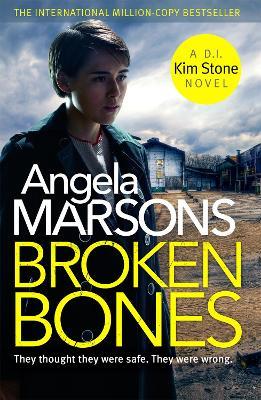 Broken Bones: A gripping serial killer thriller - Angela Marsons - cover